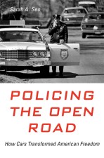 Policing the Open Road by Sarah A. Seo